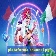 plataforma channel pg